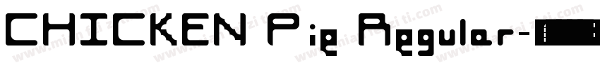 CHICKEN Pie Regular字体转换